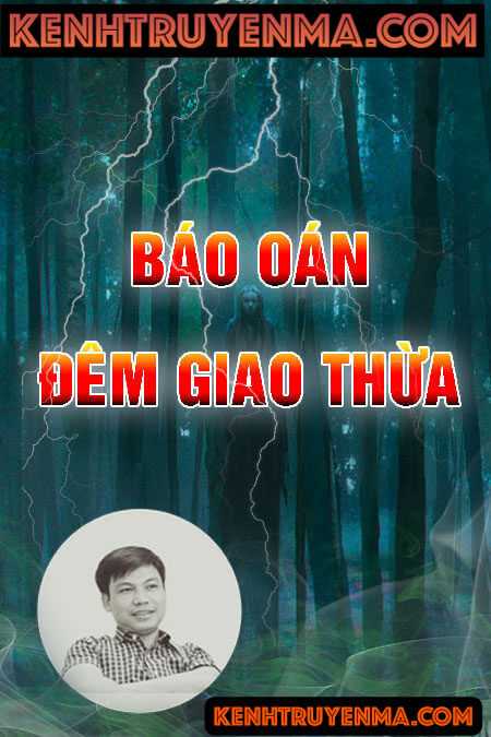 Nghe truyện Báo Oán Đêm Giao Thừa
