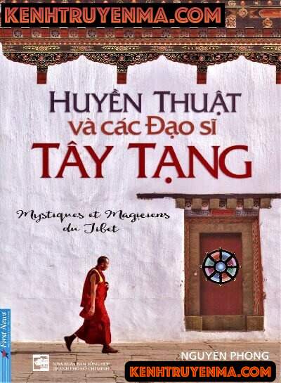 Nghe truyện Huyền Thuật Và Các Đạo Sĩ Tây Tạng