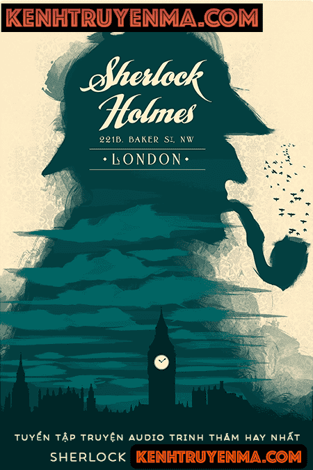 Nghe truyện Sherlock Holmes hấp hối - Tuyển Tập Sherlock Holmes