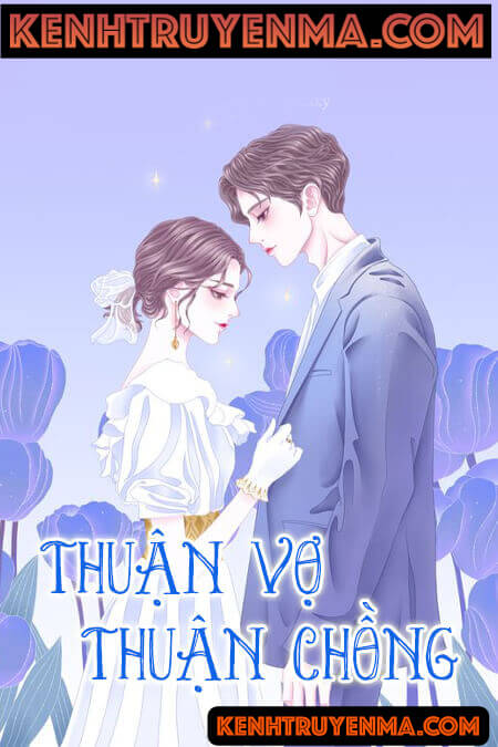 Nghe truyện Thuận Vợ Thuận Chồng