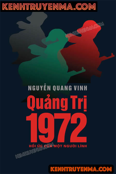 Nghe truyện Tiểu thuyết Quảng Trị 1972