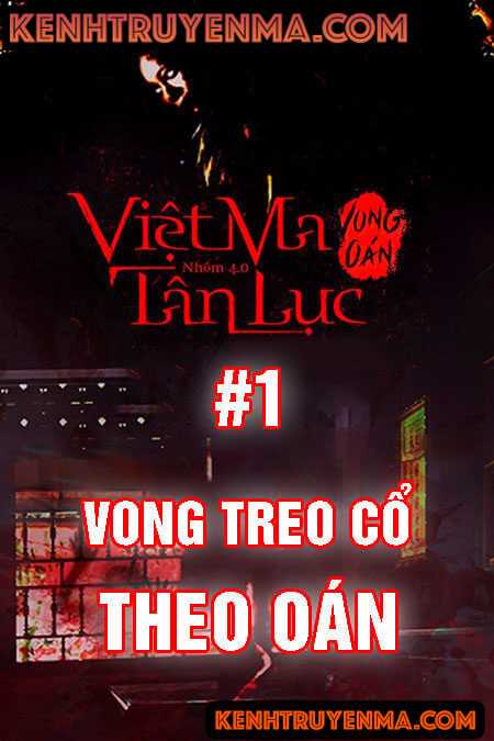 Nghe truyện Việt ma tân lục 1 : Vong treo cổ theo oán