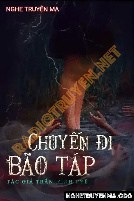 Nghe truyện Chuyến Đi Bão Táp - Nguyễn Huy