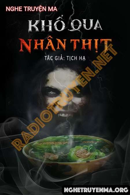 Nghe truyện Khổ Qua Nhân Thịt - Duy Thuận