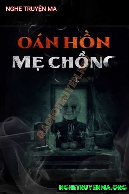 Nghe truyện Oan Hồn Mẹ Chồng - Duy Thuận