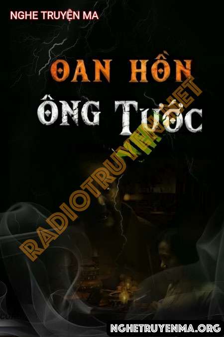 Nghe truyện Oan Hồn Ông Tước - Duy Thuận