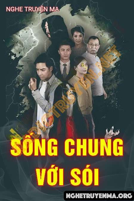 Nghe truyện Sống Chung Với Sói - Nguyễn Huy