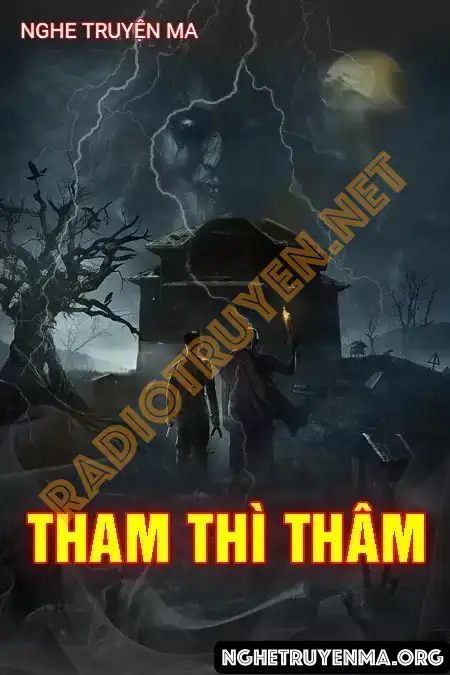 Nghe truyện Tham Thì Thâm - MC Lam Phương