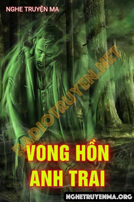 Nghe truyện Vong Hồn Anh Trai - Trần Thy