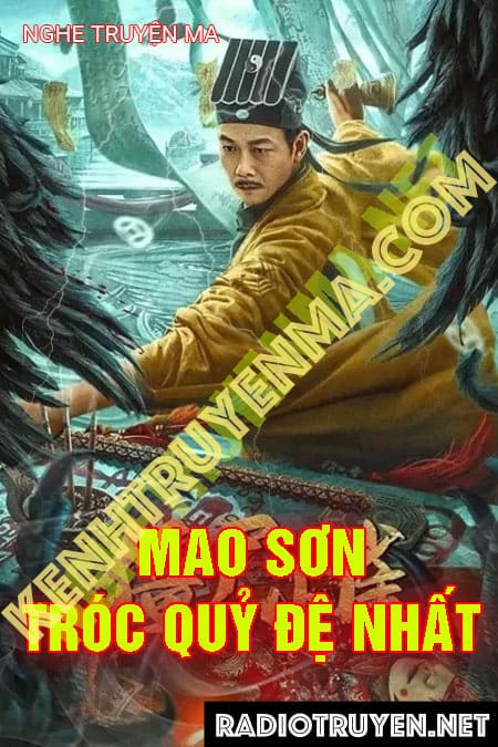 Nghe truyện Mao Sơn Tróc Quỷ Đệ Nhất